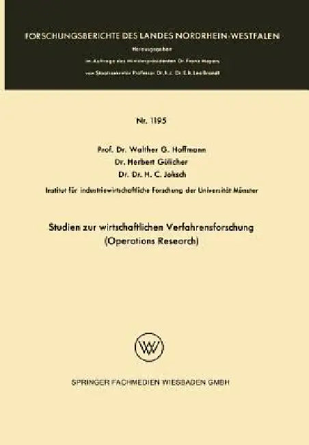 Buy Studien Zur Wirtschaftlichen Verfahrensforschung (Operations Research) (English, Herbert Gülicher | Walther Hoffmann) — BookShops.in