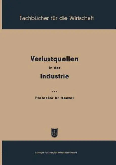Buy Verlustquellen in Der Industrie (English, Friedrich Henzel) — BookShops.in