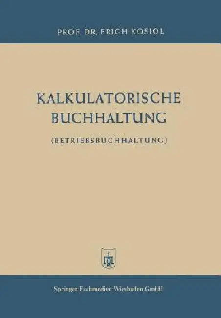 Buy Kalkulatorische Buchhaltung (English, Erich Kosiol) — BookShops.in