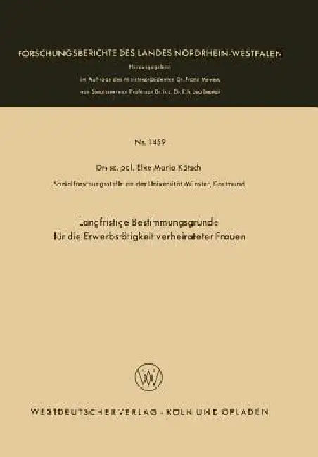 Buy Langfristige Bestimmungsgründe Für Die Erwerbstätigkeit Verheirateter Frauen (English, Elke Maria Kätsch) — BookShops.in