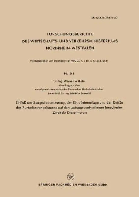 Einfluß Der Saugrohrabmessung, Der Einlaßsteuerlage Und Der Größe Des Kurbelkastenvolumens Auf Den L (English, Werner Wilhelm)