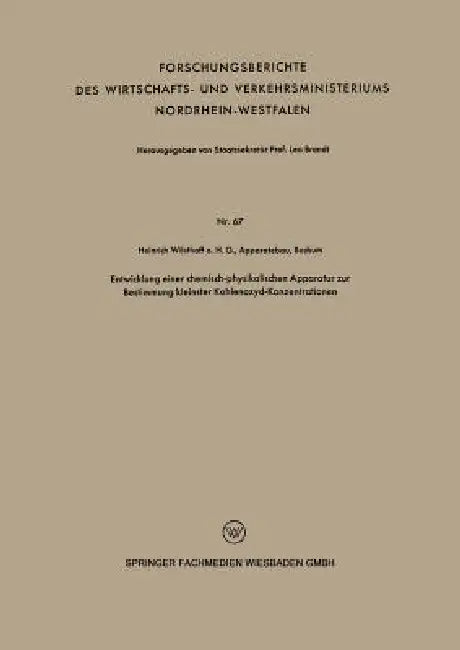 Buy Entwicklung Einer Chemisch-Physikalischen Apparatur Zur Bestimmung Kleinster Kohlenoxyd-Konzentratio (English, Heinrich Wösthoff O. H. G. Apparatebau) — BookShops.in