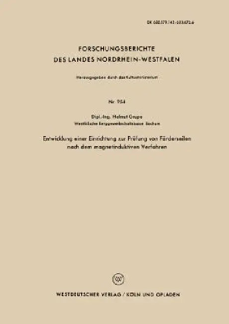 Buy Entwicklung Einer Einrichtung Zur Prüfung Von Förderseilen Nach Dem Magnetinduktiven Verfahren (English, Helmut Grupe) — BookShops.in