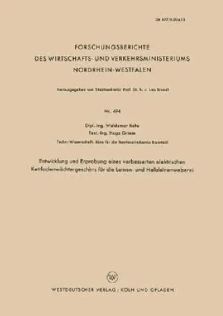Buy Entwicklung Und Erprobung Eines Verbesserten Elektrischen Kettfadenwächtergeschirrs Für Die Leinen- (English, Waldemar Rohs) — BookShops.in