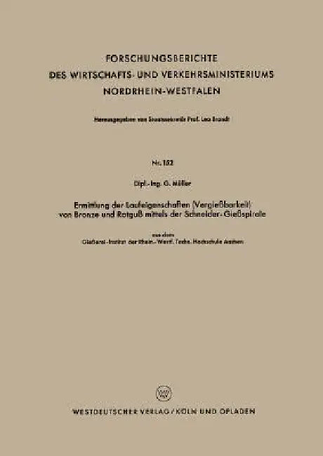 Buy Ermittlung Der Laufeigenschaften (Vergießbarkeit) Von Bronze Und Rotguß Mittels Der Schneider-Gießsp (English, Günter Müller) — BookShops.in