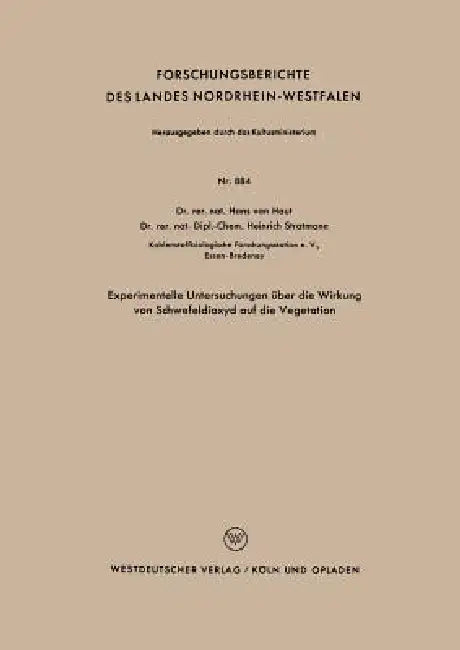 Experimentelle Untersuchungen Über Die Wirkung Von Schwefeldioxyd Auf Die Vegetation (English, Haut)