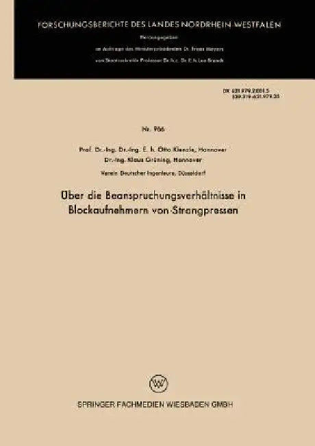 Buy Über Die Beanspruchungsverhältnisse in Blockaufnehmern Von Strangpressen (English, Otto Kienzle) — BookShops.in