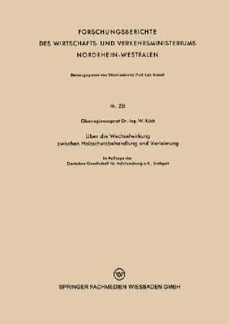 Buy Über Die Wechselwirkung Zwischen Holzschutzbehandlung Und Verleimung (English, Wilhelm Küch) — BookShops.in