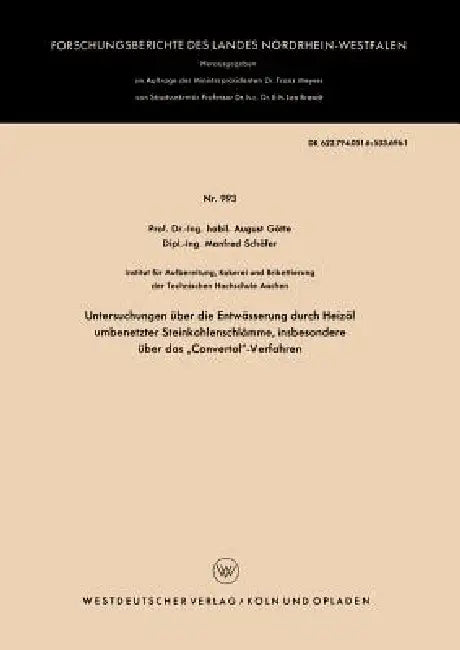 Buy Untersuchungen Über Die Entwässerung Durch Heizöl Umbenetzter Steinkohlenschlämme, Insbesondere Über (English, August Götte) — BookShops.in
