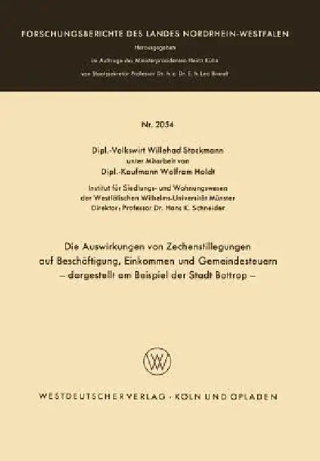 Buy Die Auswirkungen Von Zechenstillegungen Auf Beschäftigung, Einkommen Und Gemeindesteuern -- Dargeste (English, Willehad Stockmann) — BookShops.in