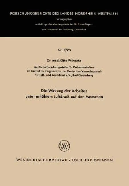 Buy Die Wirkung Der Arbeiten Unter Erhöhtem Luftdruck Auf Den Menschen (English, Otto Wünsche) — BookShops.in