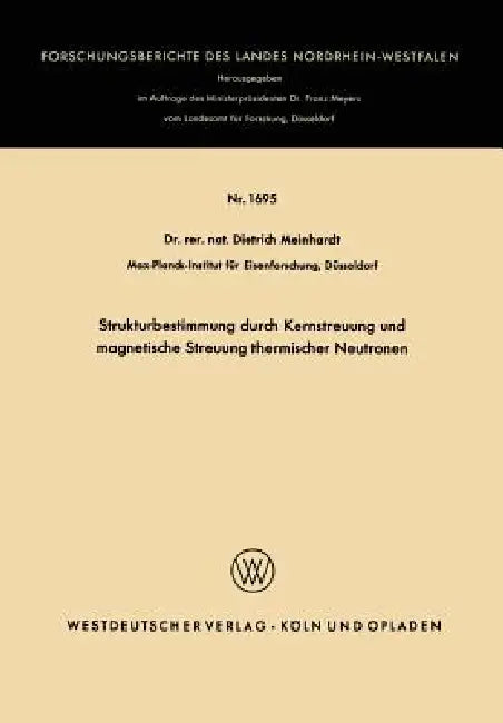 Buy Strukturbestimmung Durch Kernstreuung Und Magnetische Streuung Thermischer Neutronen (English, Dietrich Meinhardt) — BookShops.in