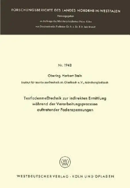 Buy Testfadenmeßtechnik Zur Indirekten Ermittlung Während Der Verarbeitungsprozesse Auftretender Fadensp (English, Herbert Stein) — BookShops.in