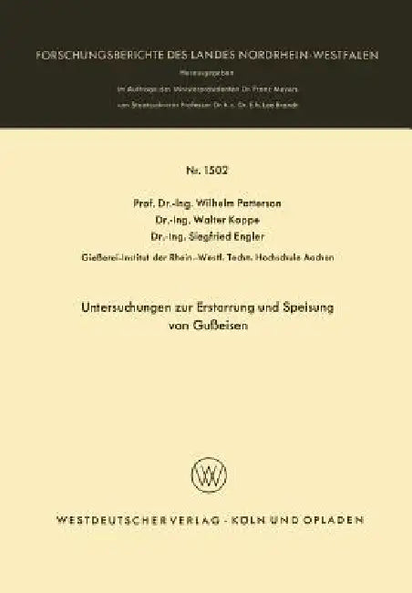 Buy Untersuchungen Zur Erstarrung Und Speisung Von Gußeisen (English, Wilhelm Patterson) — BookShops.in