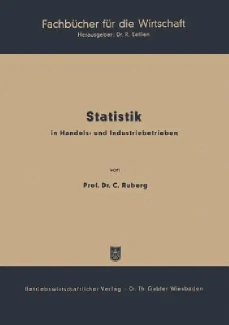 Buy Statistik in Handels- Und Industriebetrieben (English, Carl Ruberg) — BookShops.in