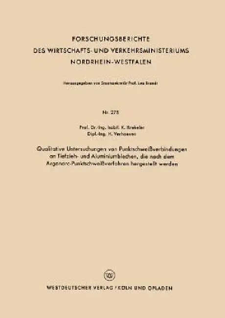 Buy Qualitative Untersuchungen Von Punktschweißverbindungen an Tiefzieh- Und Aluminiumblechen, Die Nach (English, Karl Krekeler) — BookShops.in