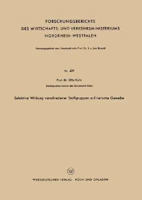 Buy Selektive Wirkung Verschiedener Stoffgruppen Auf Tierische Gewebe (English, Otto Kuhn) — BookShops.in