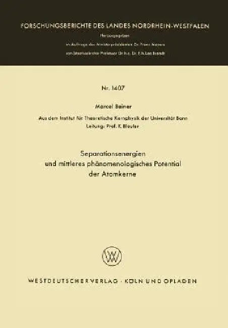 Buy Separationsenergien Und Mittleres Phänomenologisches Potential Der Atomkerne (English, Marcel Beiner) — BookShops.in