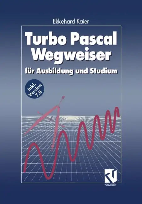Buy Turbo Pascal Wegweiser (English, Ekkehard Kaier) — BookShops.in