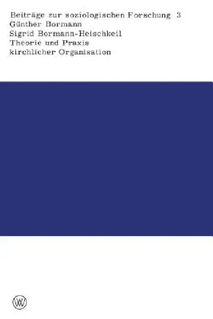 Theorie Und PRAXIS Kirchlicher Organisation (English, Günther Bormann)