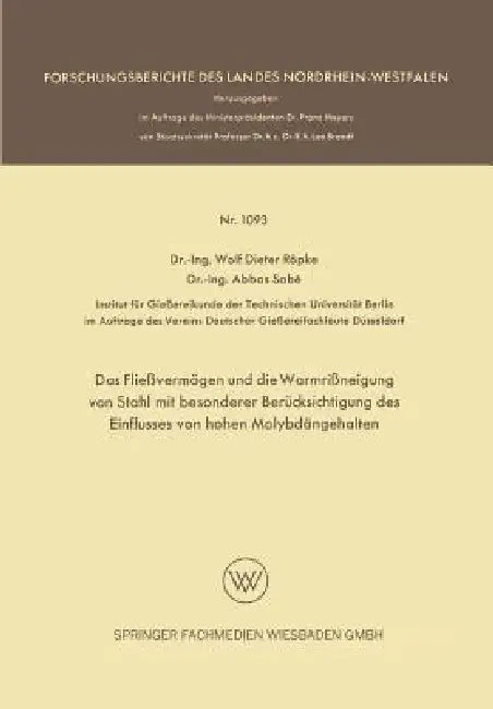 Buy Das Fließvermögen Und Die Warmrißneigung Von Stahl Mit Besonderer Berücksichtigung Des Einflusses Vo (English, Wolf Dieter Röpke) — BookShops.in