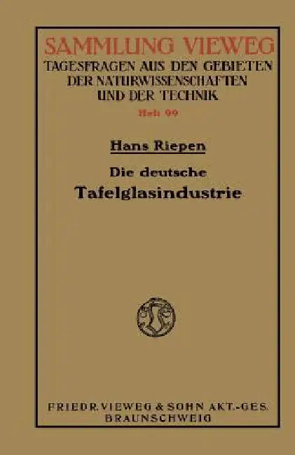 Buy Die Deutsche Tafelglasindustrie (English, Hans Riepen) — BookShops.in
