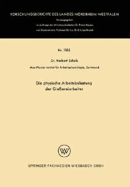 Buy Die Physische Arbeitsbelastung Der Gießereiarbeiter (English, Herbert Scholz) — BookShops.in