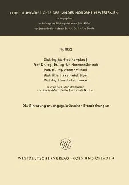 Die Sinterung Zwangsgekrümelter Erzmischungen (English, Manfred Kempkes | Hermann Schenck | Werner Wenzel)