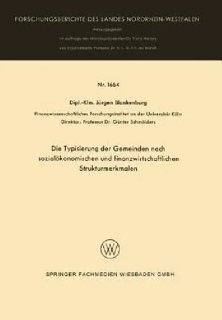Buy Die Typisierung Der Gemeinden Nach Sozialökonomischen Und Finanzwirtschaftlichen Strukturmerkmalen (English, Jürgen Blankenburg) — BookShops.in
