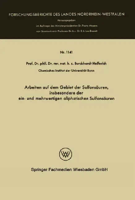 Buy Arbeiten auf dem Gebiet der Sulfonsäuren, insbesondere der ein- und mehrwertigen aliphatischen Sulfo (English, Burckhardt Helferich) — BookShops.in