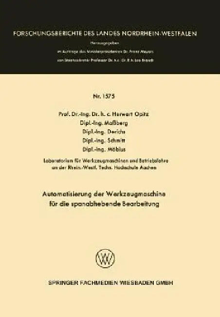 Buy Automatisierung Der Werkzeugmaschine Für Die Spanabhebende Bearbeitung (English, Herwart Opitz | Kenneth A. Loparo) — BookShops.in