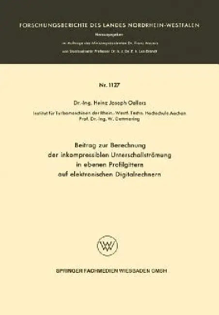 Buy Beitrag Zur Berechnung Der Inkompressiblen Unterschallstrümung in Ebenen Profilgittern Auf Elektroni (English, Heinz Joseph Oellers) — BookShops.in