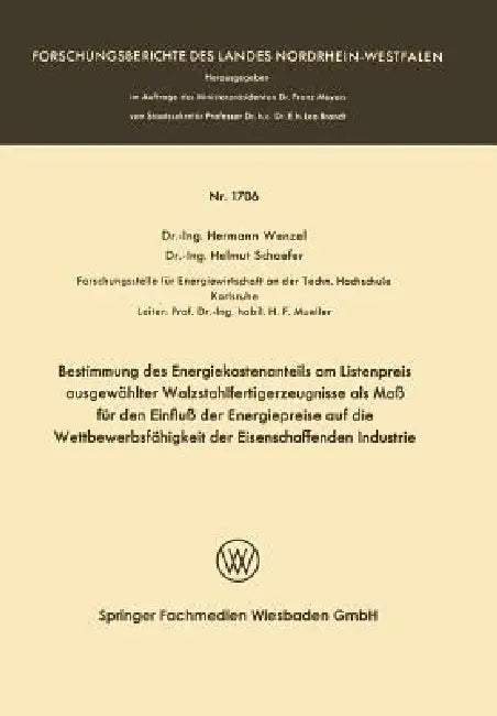 Buy Bestimmung Des Energiekostenanteils Am Listenpreis Ausgewählter Walzstahlfertigerzeugnisse ALS Maß F (English, Hermann Wenzel) — BookShops.in