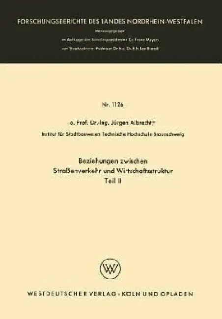 Beziehungen Zwischen Straßenverkehr Und Wirtschaftsstruktur (English, Jürgen Albrecht)