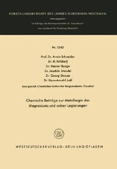 Buy Chemische Beiträge Zur Metallurgie Des Magnesiums Und Seiner Legierungen (English, Armin Schneider | H. Kribbe | Henner Runge) — BookShops.in