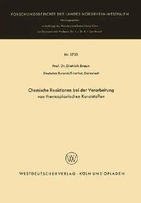 Buy Chemische Reaktionen Bei Der Verarbeitung Von Thermoplastischen Kunststoffen (English, Dietrich Braun) — BookShops.in