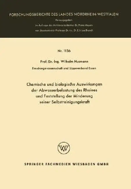 Buy Chemische Und Biologische Auswirkungen Der Abwasserbelastung Des Rheines Und Feststellung Der Minder (English, Wilhelm Husmann) — BookShops.in
