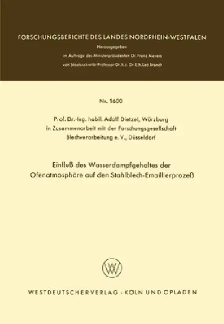 Buy Einfluß des Wasserdampfgehaltes der Ofenatmosphäre auf den Stahlblech-Emaillierprozeß (English, Adolf Dietzel) — BookShops.in