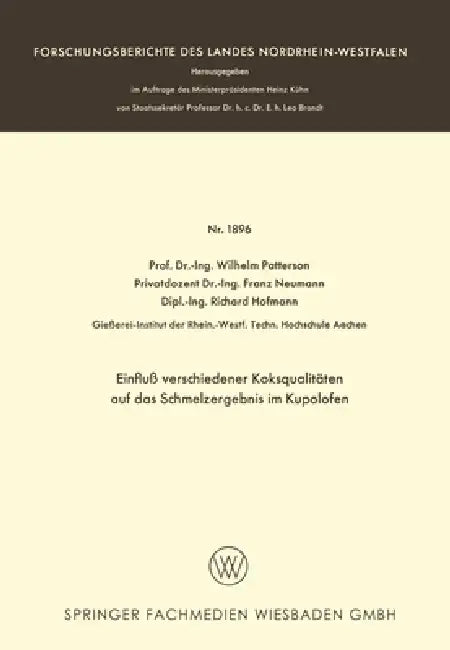 Buy Einfluß verschiedener Koksqualitäten auf das Schmelzergebnis im Kupolofen (English, Wilhelm Patterson) — BookShops.in