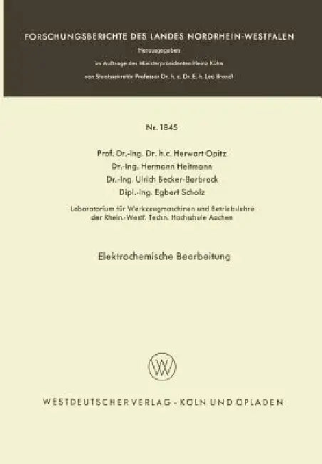 Buy Elektrochemische Bearbeitung (English, Herwart Opitz | Hermann Heitmann | Ulrich Becker-Barbrock) — BookShops.in