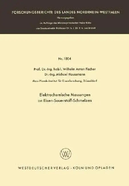 Buy Elektrochemische Messungen an Eisen-Sauerstoff-Schmelzen (English, Wilhelm Anton Fischer) — BookShops.in