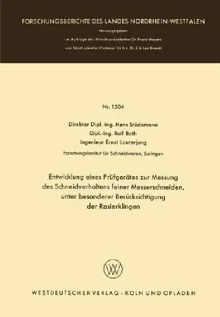 Entwicklung Eines Prüfgerätes Zur Messung Des Schneidverhaltens Feiner Messerschneiden, Unter Besond (English, Hans Stüdemann)