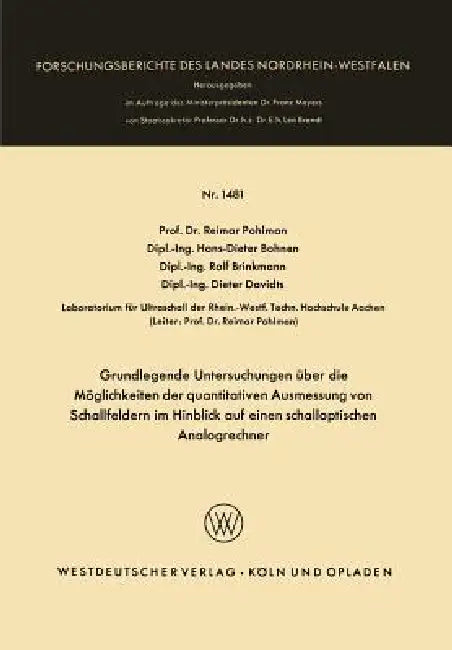 Grundlegende Untersuchungen Über Die Möglichkeiten Der Quantitativen Ausmessung Von Schallfeldern Im (English, Reimar Pohlman | Hans-Dieter Bohnen | Rolf Brinkmann)