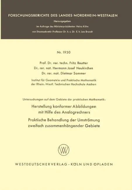 Untersuchungen Auf Dem Gebiete Der Praktischen Mathematik (English, Fritz Reutter | Hermann Josef Neukirchen | Dietmar Sommer)