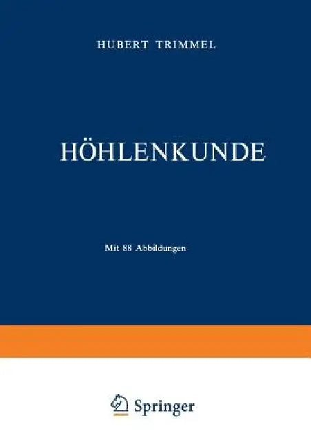 Buy Höhlenkunde (English, Hubert Trimmel) — BookShops.in
