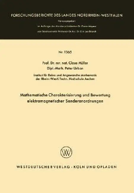 Mathematische Charakterisierung Und Bewertung Elektromagnetischer Senderanordnungen (English, Claus Müller)