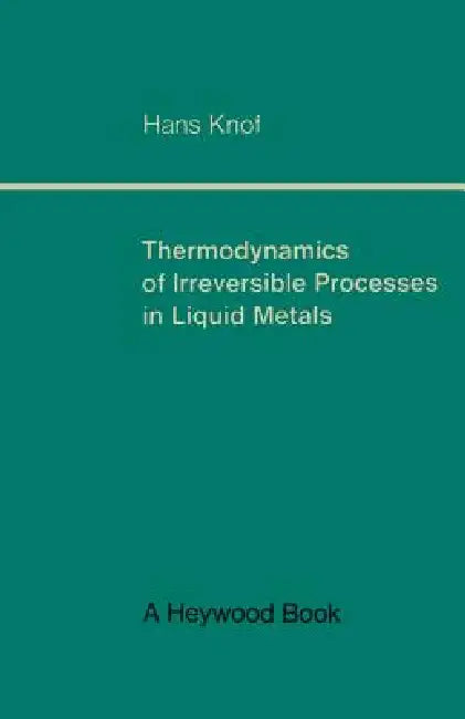 Thermodynamics of Irreversible Processes in Liquid Metals view 2