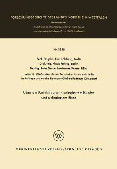 Buy Über Die Keimbildung in Unlegiertem Kupfer Und Unlegiertem Eisen (English, Karl Löhberg) — BookShops.in