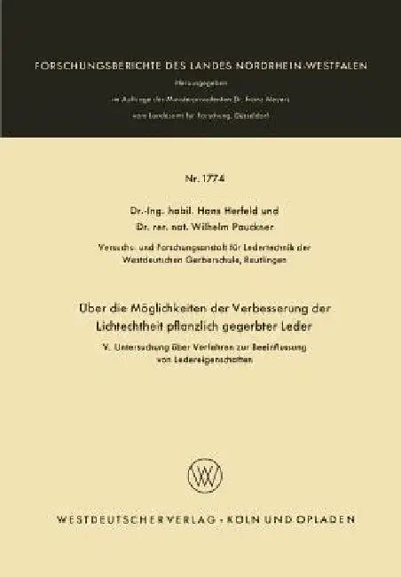 Über Die Möglichkeiten Der Verbesserung Der Lichtechtheit Pflanzlich Gegerbter Leder (English, Hans Herfeld)