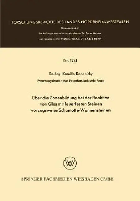 Buy Über Die Zonenbildung Bei Der Reaktion Von Glas Mit Feuerfesten Steinen, Vorzugsweise Schamotte-Wann (English, Kamillo Konopicky) — BookShops.in